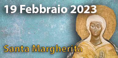 Festa di Santa Margherita – 19 febbraio 2023